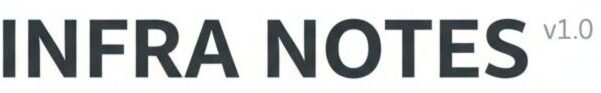 INFRA NOTES